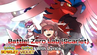 Battle Zero Lab WITH LYRICS  Scarlet Version AI Professor Sada  Pokémon Scarlet amp Violet Cover [upl. by Ahsinrat]