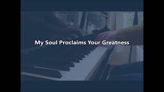 My Soul Proclaims Your Greatness ELW 251 [upl. by Herra]