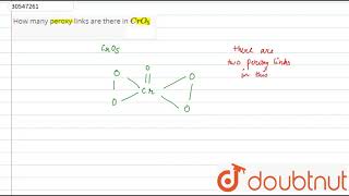 How many peroxy links are there in CrO5 There are two peroxy links in this molecule [upl. by Reggis497]