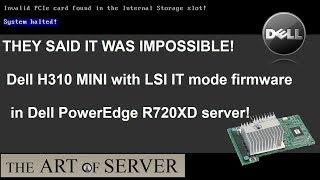 Dell H310 mini with LSI IT mode firmware [upl. by Aronid381]