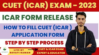 CUET ICAR EXAM 2023 Application form release  How to fill CUET ICAR Application form [upl. by Etem204]