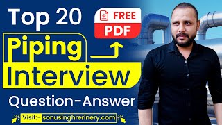 20 Piping Interview Questions Answers  Free PDF for Download [upl. by Ailecnarf612]