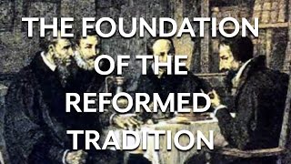 Calvin and Bullinger the Reformed Tradition [upl. by Jeffie]