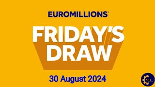 Euromillions Draw Live Results 30 August 2024  Euromillions Live Tonight Results [upl. by Ahseia711]