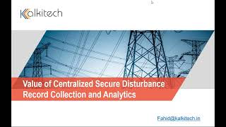 Value of Centralized Secure Disturbance Record Collection and Analytics [upl. by Kurr]