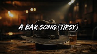 A BAR SONG TIPSY ft Shaboozey lyrics Shaboozey [upl. by Ayekin]