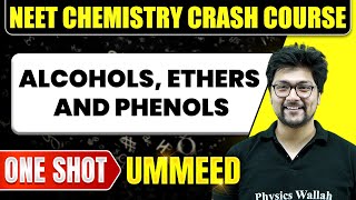 ALCOHOLS ETHERS AND PHENOLS in 1 Shot  All Concepts Tricks amp PYQs  NEET Crash Course  Ummeed [upl. by Carolee]