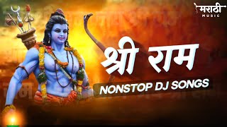 Ram Navami Special Nonstop Dj Song 2022  Happy Ramnavami  Jay Shri Ram Dj Remix  Marathi Music [upl. by Pier]