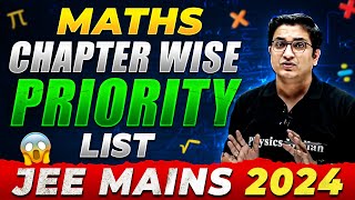 JEE MAIN 2024 Chapter Wise PRIORITY LIST For Maths 🤯 Complete Chapters Weightage Details 🎯 [upl. by Calli290]