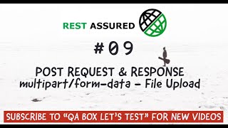 Part 9  Rest Assured  POST Request  File Upload  multipartformdata Request [upl. by Nnylaf]