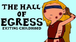 The Hall of Egress Exiting Childhood Adventure Time [upl. by Story680]