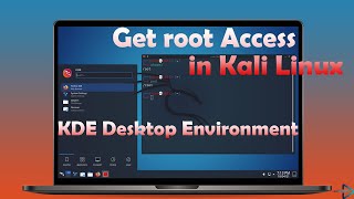 How Get root Access in Kali Linux 20212  KDE Desktop Environment [upl. by Rigby]