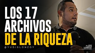 Los 17 Archivos de la RIQUEZA de los Secretos de la Mente Millonaria  Yudis Lonzoy [upl. by Nrubloc]