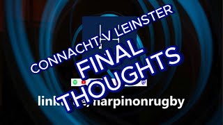 Leinster v Connacht  final thoughts [upl. by Hun]