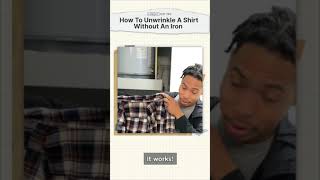 How To Unwrinkle Your Shirt Without An Iron [upl. by Yrrem]