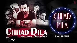 quotChhad Dilaquot Lehmber Hussainpuri Full Audio Song  Chhad Dila  Latest Punjabi Song 2014 [upl. by Mia]