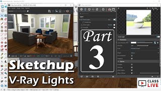 Part  3  VRay Lights in Sketchup Pro [upl. by Nitsa394]