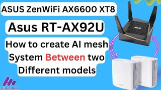 How to setup ASUS Router AiMesh with two different models  AiMesh Setup Tutorial [upl. by Dorene107]