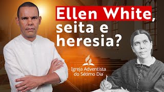 Ellen White seita e heresia [upl. by Adolfo]