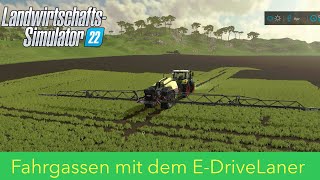 LS22  Tutorial 15  Fahrgassen mit dem EDriveLaner Konfiguration und Aussaat  Konsolen deutsch [upl. by River]