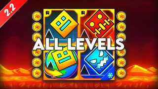 Geometry Dash 22 – ALL LEVELS 100 Complete All Coins [upl. by Nesilla]