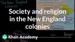 Society and religion in the New England colonies  AP US History  Khan Academy [upl. by Nwadrebma]