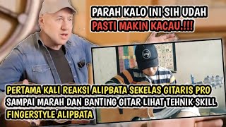 Makin Kacau❗️Pertama X Reaksi Alipbata Sekelas gitaris Pro Sampai Banting Gitar  Reaction Alipbata [upl. by Anaihr]