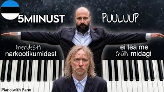 5miinust Puuluup  nendest narkootikumidest ei tea me küll midagi  Estonia 🇪🇪  Piano ESC24 [upl. by Pomeroy]