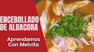 Cómo hacer un Encebollado de Albacora Ecuatoriano  ¡Fácil y Rápido  Aprendamos con Melvita [upl. by Artemus]