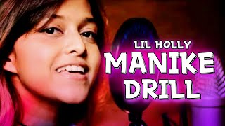 HOLLY₹  MANIKE DRILL REMIX manikemagehithe yohani [upl. by Cecilia605]