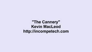 Kevin MacLeod The Cannery [upl. by Retepnhoj546]