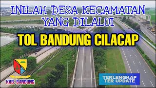 TOL GETACI TERBARU TOL CIGATAS TERBARU DESA KECAMATAN YANG DILALUI TOL GEDEBAGE TASIKMALAYA CILACAP [upl. by Kaylil37]