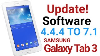 How To Update Samsung Tab 3 lite Software 444 To 71 SMT113 YouTube Not Work Solution [upl. by Barbabas]