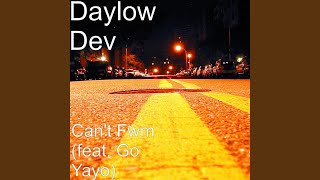 Cant Fwm feat Go Yayo [upl. by Damaris]