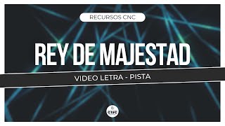 Rey de Majestad  Video Letra Pista [upl. by Adnopoz]