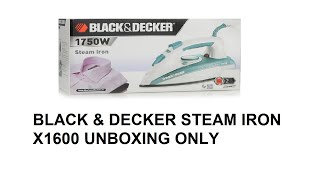 BLACK amp DECKER STEAM IRON X1600 UNBOXING [upl. by Trauner518]