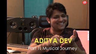 My musical journey and experiences  Aditya Dev  S08 E01  converSAtions  SudeepAudiocom [upl. by Ahsinav752]