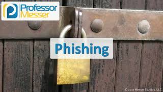 Phishing  CompTIA Security SY0501  12 [upl. by Kenyon347]