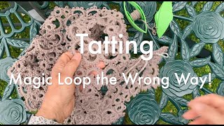 Tatting  Magic Loops the Wrong Way [upl. by Byrle]