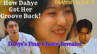 Dahyes final choice Get her ex back or Turn friendship into Love exchange3 Ep 114 Love Analysis [upl. by Aisad]