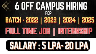 6 OFF Campus drive for 2024 batch  Internships 2024  Freshers Jobs 2024  Off campus Hiring [upl. by Anaili148]