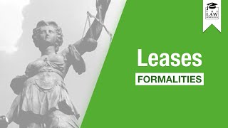 Property Law  Leases Formalities [upl. by Ihcelek731]