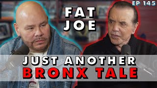 Fat Joe Just Another Bronx Tale  Chazz Palminteri Show  EP 145 [upl. by Wivinah]