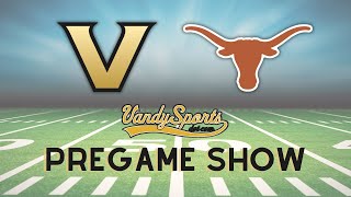 VandySports Pregame Show  25 Vanderbilt vs 5 Texas  Week Nine [upl. by Nine]