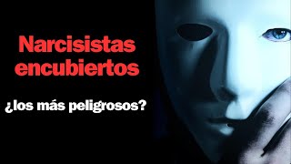 Narcisista encubierto el más peligroso de todos [upl. by Ahsemad69]