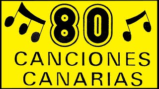 ♫ 80 Canciones Canarias  SEGUIDILLAS [upl. by Parrott]