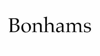 How to Pronounce Bonhams [upl. by Aniar]