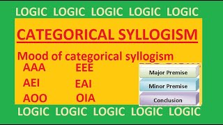 Categorical SyllogismPart3Mood of Categorical Syllogism [upl. by Aihceyt422]