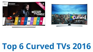 6 Best Curved TVs 2016 [upl. by Aedni]