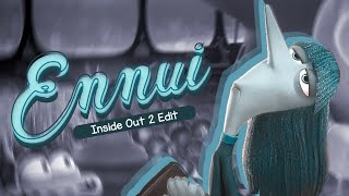 Ennui Edit  Inside Out 2 [upl. by Leopold]